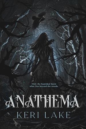 Anathema by Keri Lake