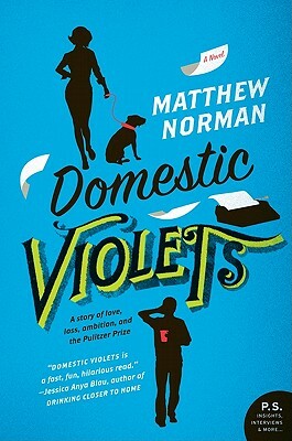 Domestic Violets by Matthew Norman