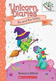 Bo and the Witch: a Branches Book (Unicorn Diaries #10) by Rebecca Elliott