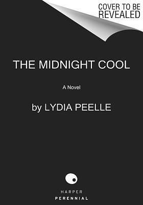 MIDNIGHT COOL by Lydia Peelle, Lydia Peelle