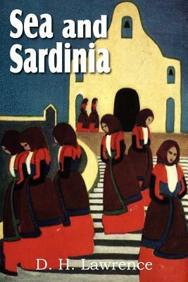 Sea and Sardinia by D.H. Lawrence