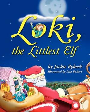 Loki, the Littlest Elf by Jackie Rybeck