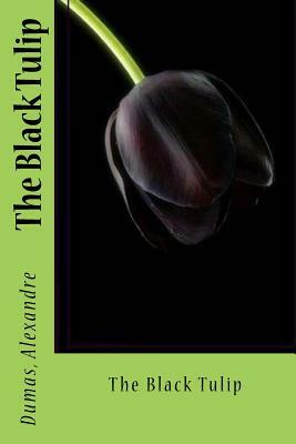 The Black Tulip by Alexandre Dumas