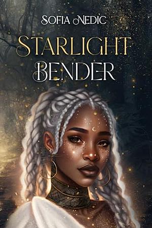 Starlight Bender by Sofia Nedic