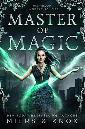 Master of Magic by D.D. Miers, Graceley Knox