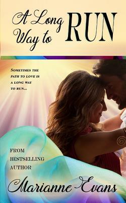 A Long Way to Run by Marianne Evans