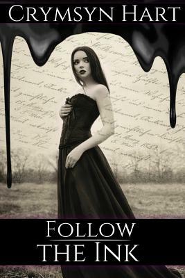 Follow the Ink by Crymsyn Hart