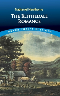 The Blithedale Romance by Nathaniel Hawthorne