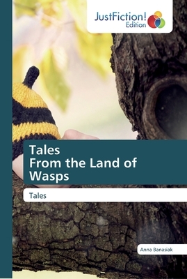 TalesFrom the Land of Wasps by Anna Banasiak
