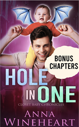 Hole in One - Bonus Chapters by Anna Wineheart