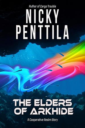 The Elders of Arkhide by Nicky Penttila