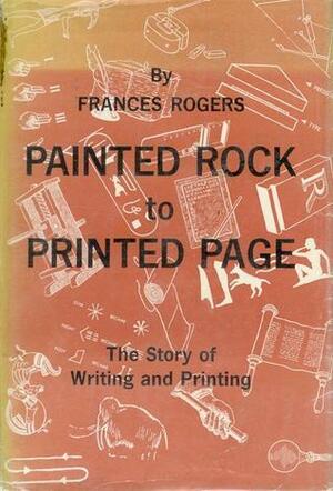 Painted Rock To Printed Page by Frances Rogers