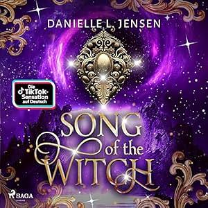 Song of the Witch: Die Schöne und der Trollkönig - fesselnde Romantasy der TikTok-Erfolgsautorin by Danielle L. Jensen