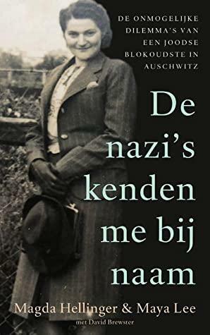 De nazi's kenden me bij naam by David Brewster, Magda Hellinger, Maya Lee