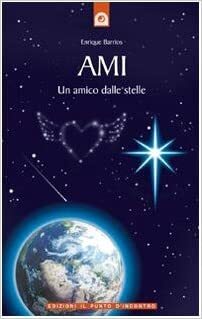 Ami: Un amico dalle stelle by Enrique Barrios