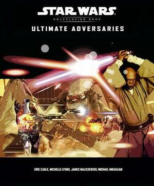 Ultimate Adversaries by Michelle Lyons, Eric Cagle, Michael Mikaelian