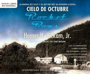 Cielo de Octubre by Homer Hickam