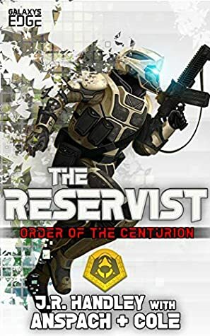 The Reservist by Nick Cole, Jason Anspach, J.R. Handley