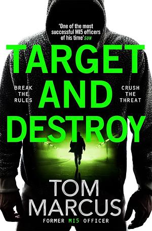 Target and Destroy by Tom Marcus