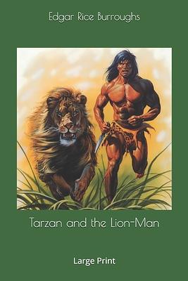 Tarzan and the Lion-Man by Edgar Rice Burroughs