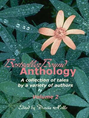 BestsellerBound Short Story Anthology Volume 2 by Maria Savva, James Everington, Jaime McDougall, Joel Blaine Kirkpatrick, James Briar, Susan Helene Gottfried, Jaleta Clegg, Darcia Helle, Ami Blackwelder, Tom Gahan