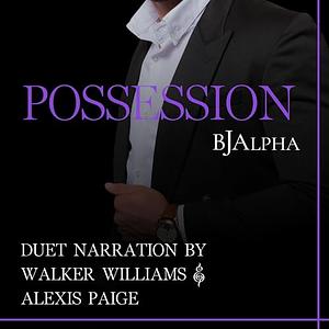 Possession by BJ Alpha