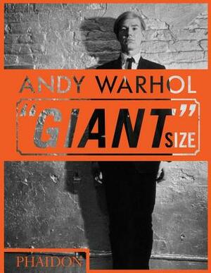 Andy Warhol "giant" Size: Gift Format by Dave Hickey, Phaidon Press