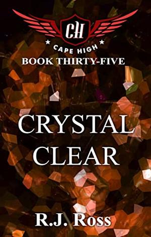 Crystal Clear by R.J. Ross