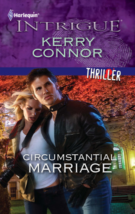 Circumstantial Marriage (Harlequin Intrigue #1268) by Kerry Connor