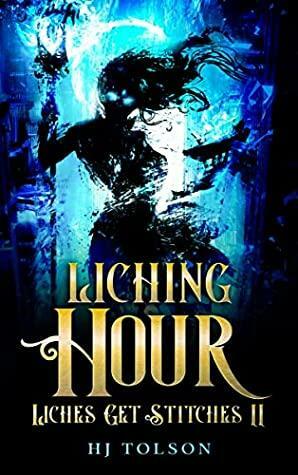 Liching Hour by H.J. Tolson