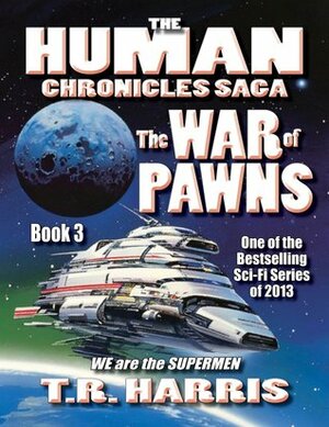 The War of Pawns by T.R. Harris