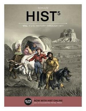 Hist, Volume 1 (with Hist Online, 1 Term (6 Months) Printed Access Card) by Kevin M. Schultz