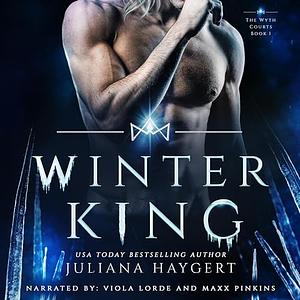 Winter King: Steamy Fantasy Romance by Juliana Haygert