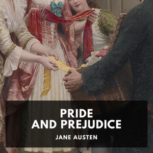 Pride and Prejudice by Jane Austen