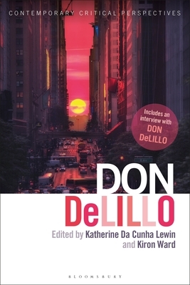 Don Delillo: Contemporary Critical Perspectives by 