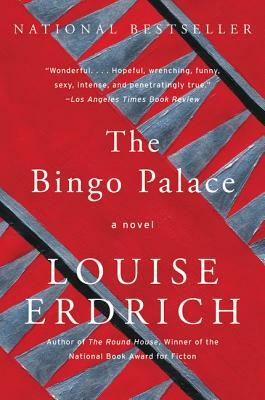The Bingo Palace by Louise Erdrich
