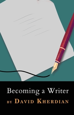 Becoming a Writer by David Kherdian