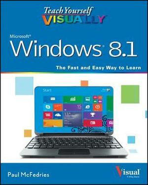 Teach Yourself Visually Windows 8.1 by Paul McFedries