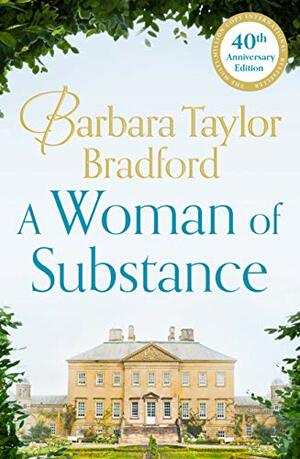 A Woman of Substance by Barbara Taylor Bradford