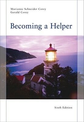 Becoming a Helper by Gerald Corey, Marianne Schneider Corey