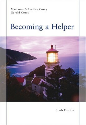 Becoming a Helper by Marianne Schneider Corey, Gerald Corey