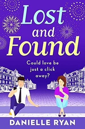 Lost and Found: A feel-good romance by Danielle Ryan