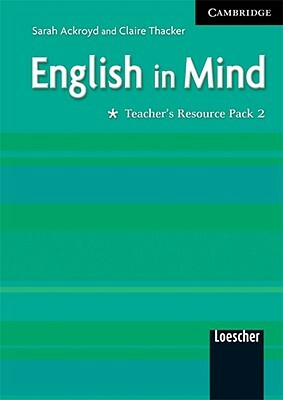 English in Mind 2 Teacher's Resource Pack Italian Edition by Claire Thacker, Sarah Ackroyd