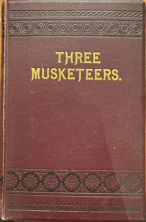 The Three Musketeers by Alexandre Dumas