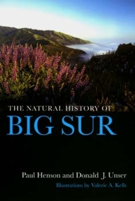 The Natural History of Big Sur, Volume 57 by Paul Henson, Donald J. Usner