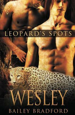 Leopard's Spots: Wesley by Bailey Bradford