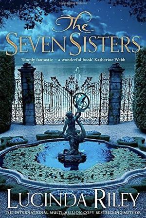 The Seven Sisters by Lucinda Riley, Lucinda Riley