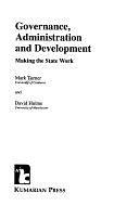 Governance, Administration, and Development: Making the State Work by Mark Turner, David Hulme