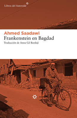 Frankenstein En Bagdad by Ahmed Saadawi