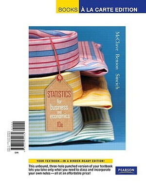 STATS for Business & Economics, Books a la Carte Edition by James T. McClave, P. George Benson, Terry Sincich